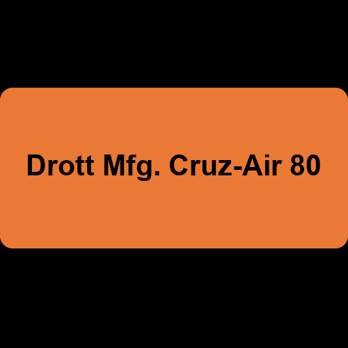 Drott Mfg. Cruz-Air 80